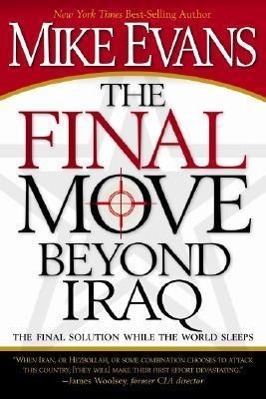 The Final Move Beyond Iraq: The Final Solution While the World Sleeps