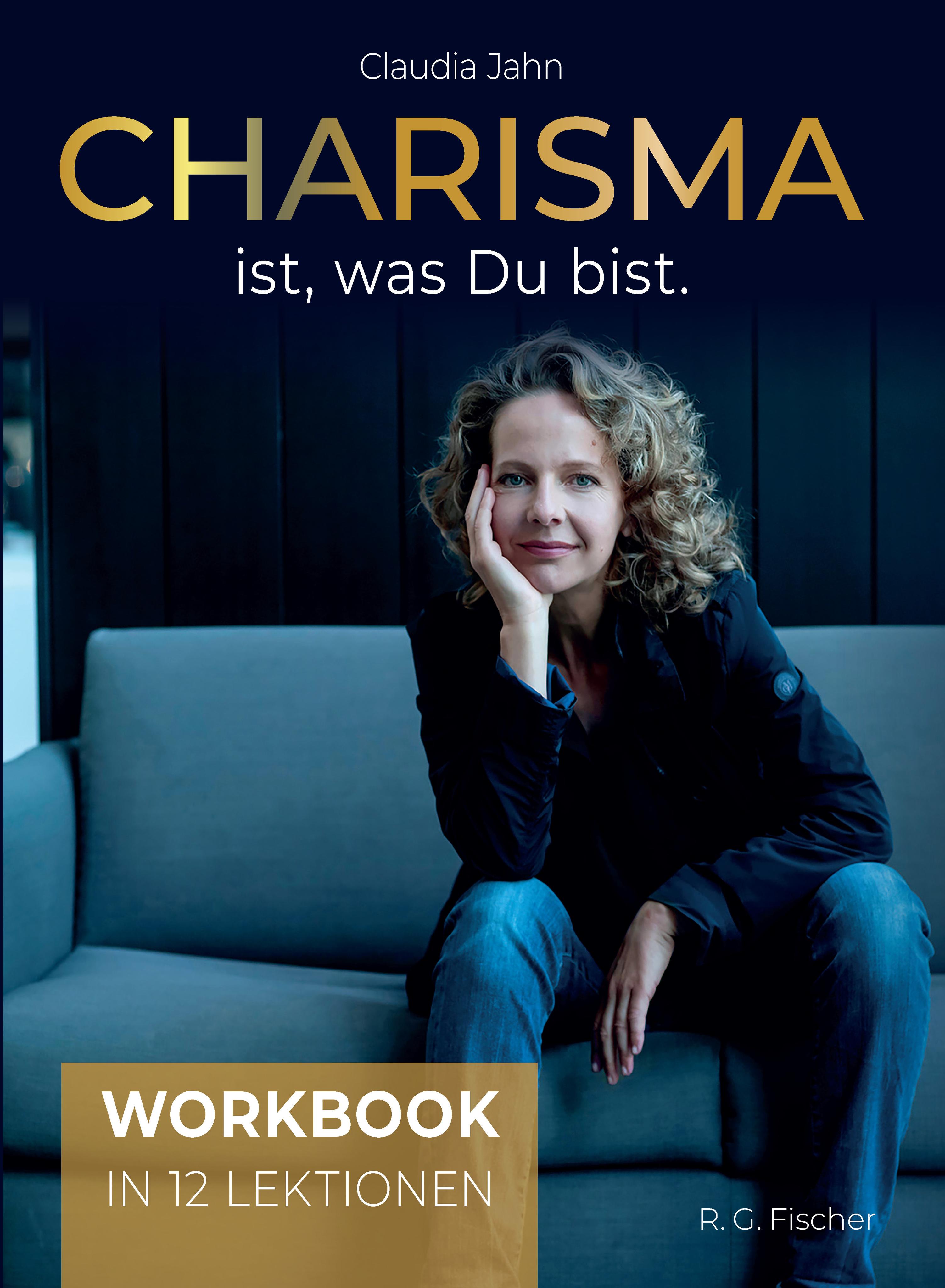 Charisma ist, was Du bist