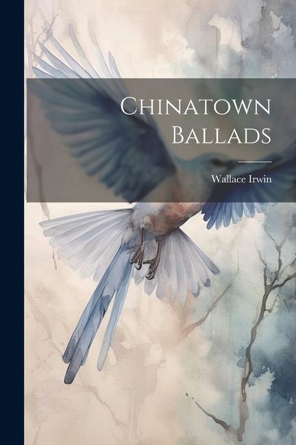 Chinatown Ballads