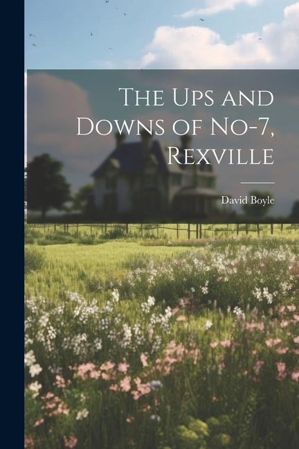 The Ups and Downs of No-7, Rexville