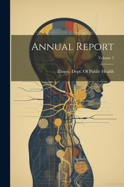 Annual Report; Volume 5