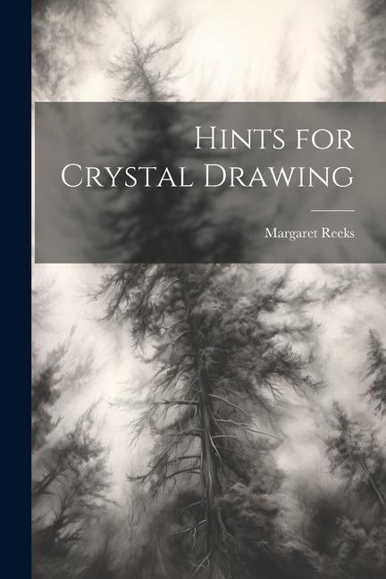 Hints for Crystal Drawing