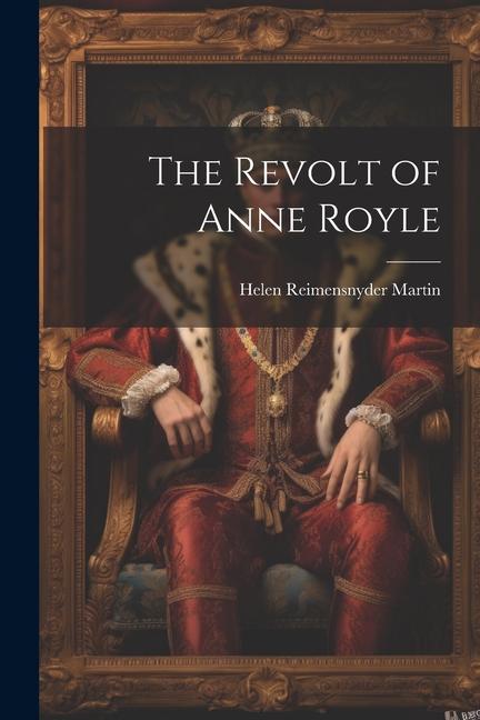 The Revolt of Anne Royle