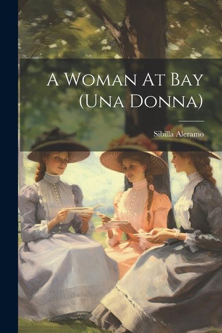 A Woman At Bay (una Donna)