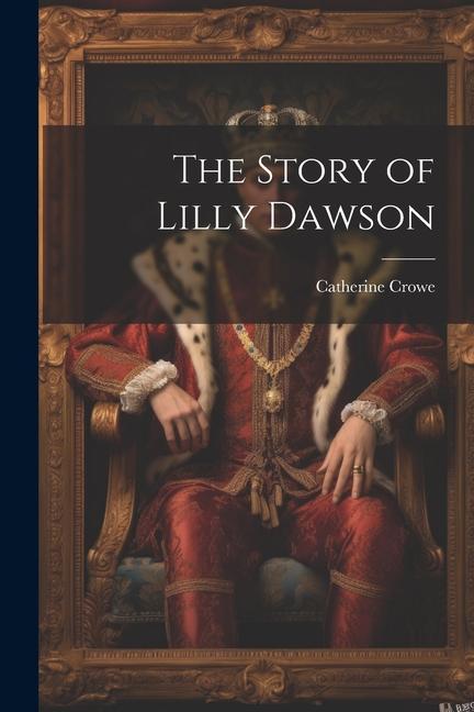 The Story of Lilly Dawson