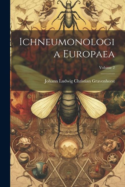 Ichneumonologia Europaea; Volume 2