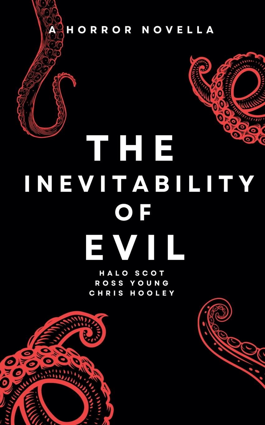 The Inevitability of Evil