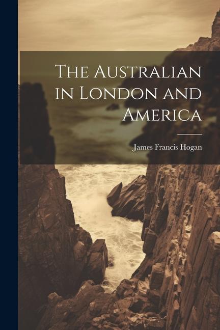 The Australian in London and America