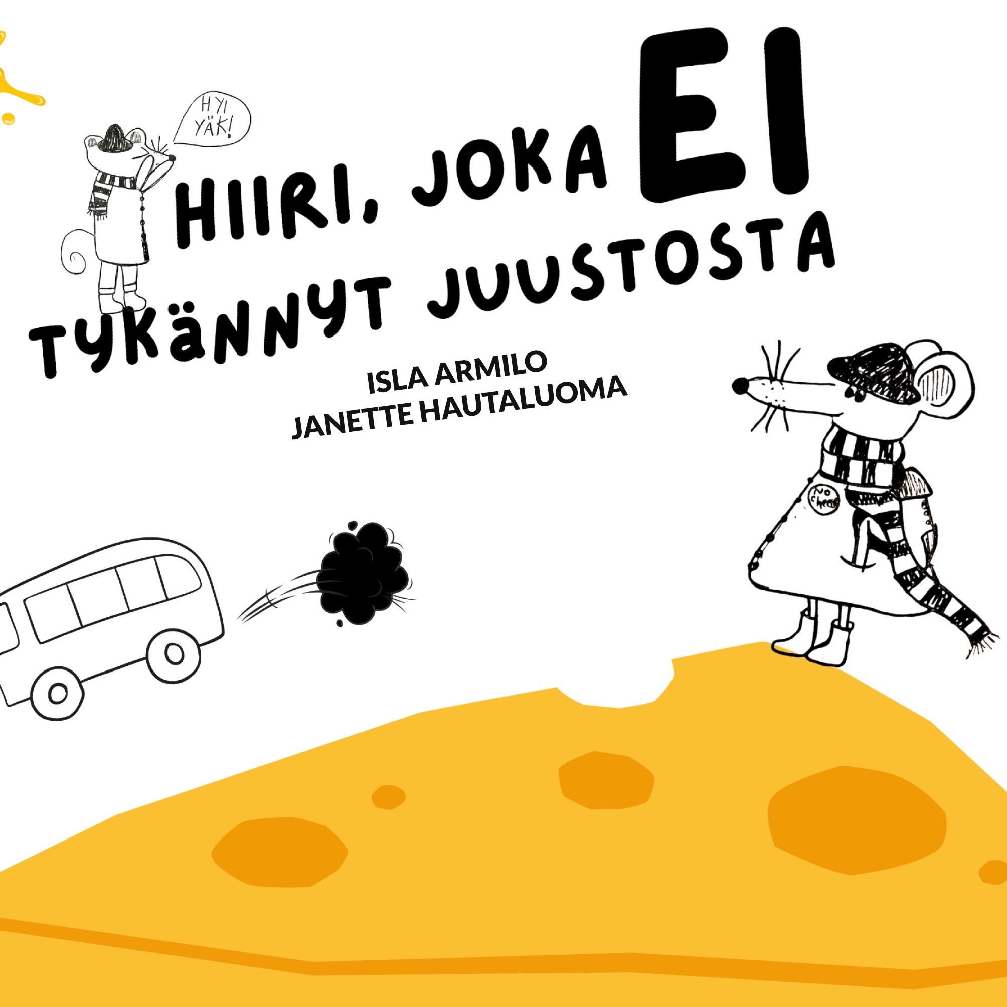 Hiiri, joka ei tykännyt juustosta