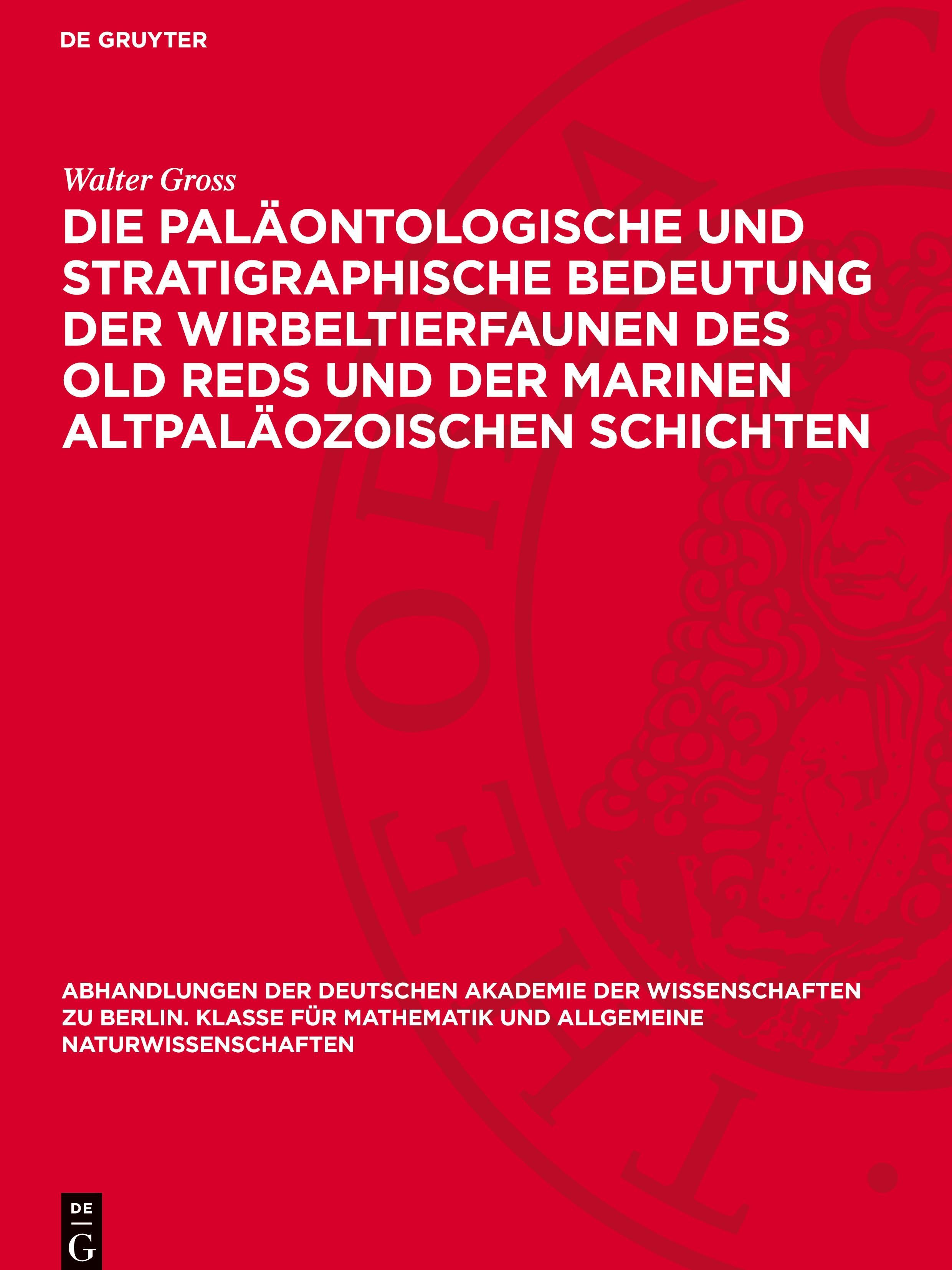 Die paläontologische und stratigraphische Bedeutung der Wirbeltierfaunen des Old Reds und der marinen altpaläozoischen Schichten