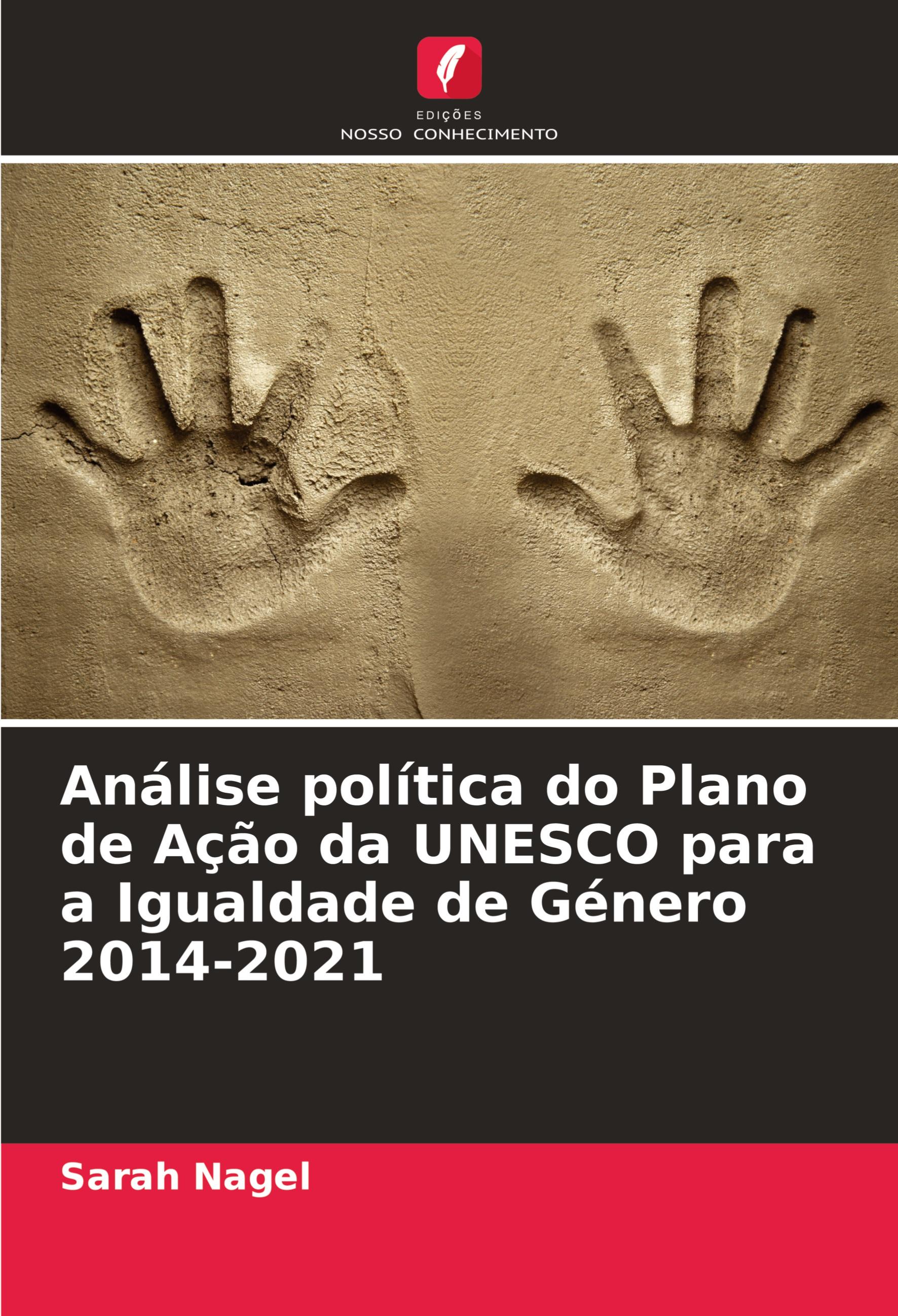 Análise política do Plano de Ação da UNESCO para a Igualdade de Género 2014-2021