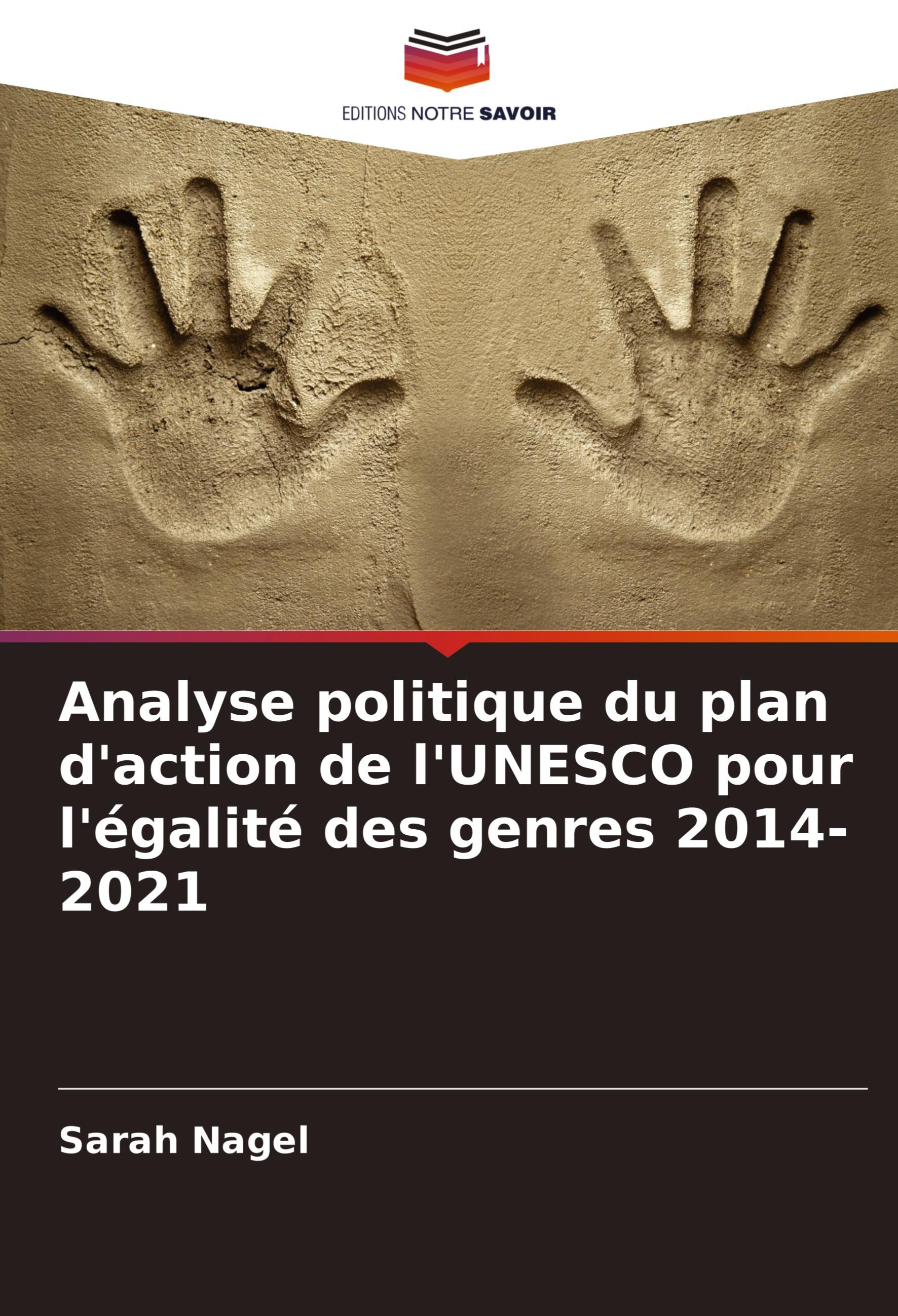 Analyse politique du plan d'action de l'UNESCO pour l'égalité des genres 2014-2021