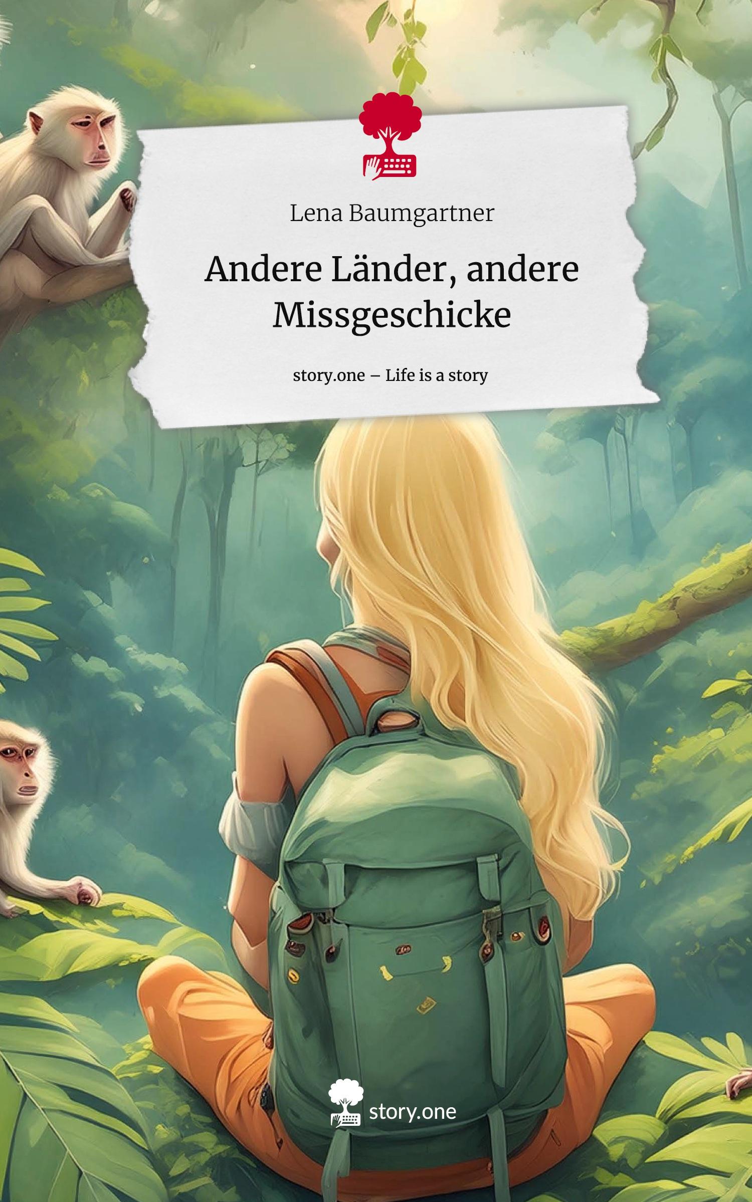 Andere Länder, andere Missgeschicke. Life is a Story - story.one