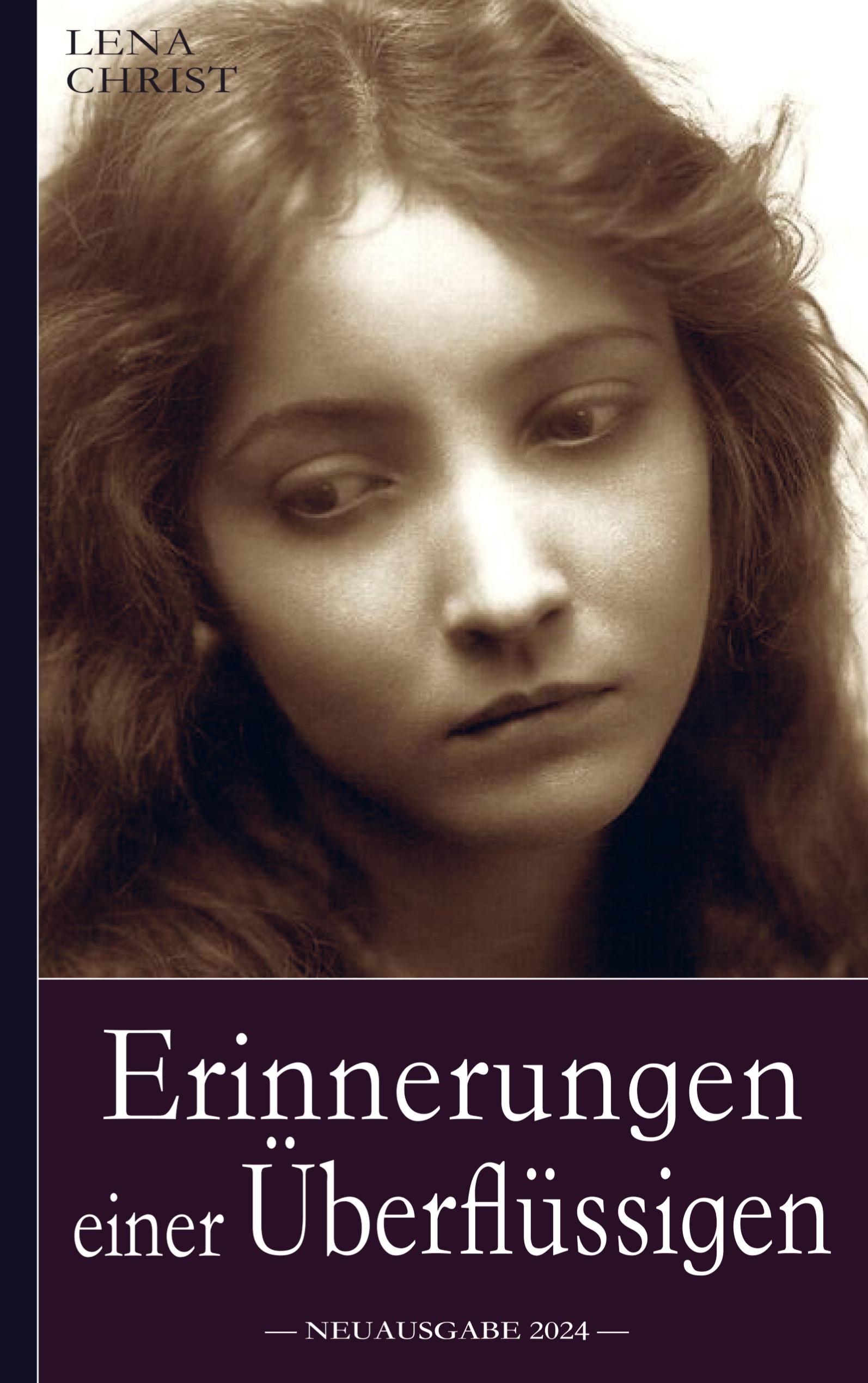 Lena Christ: Erinnerungen einer Überflüssigen