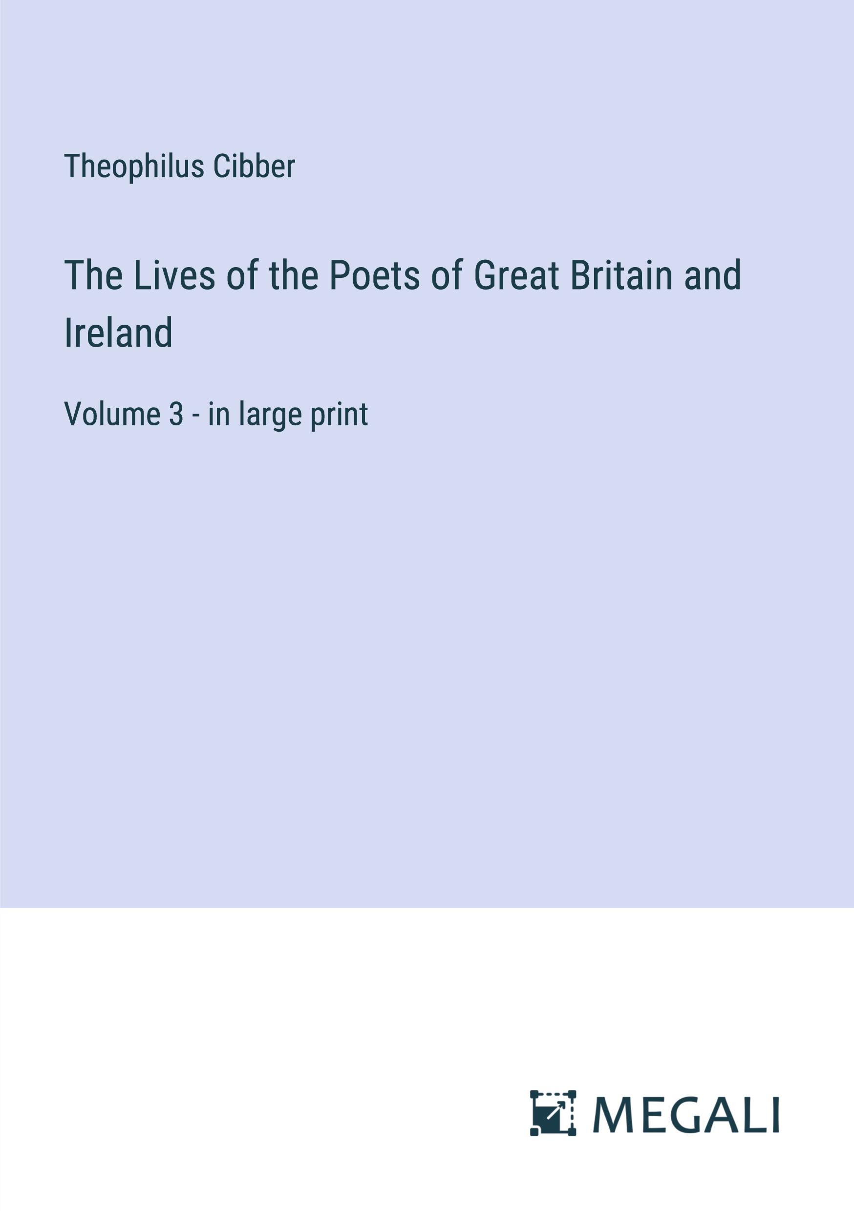 The Lives of the Poets of Great Britain and Ireland