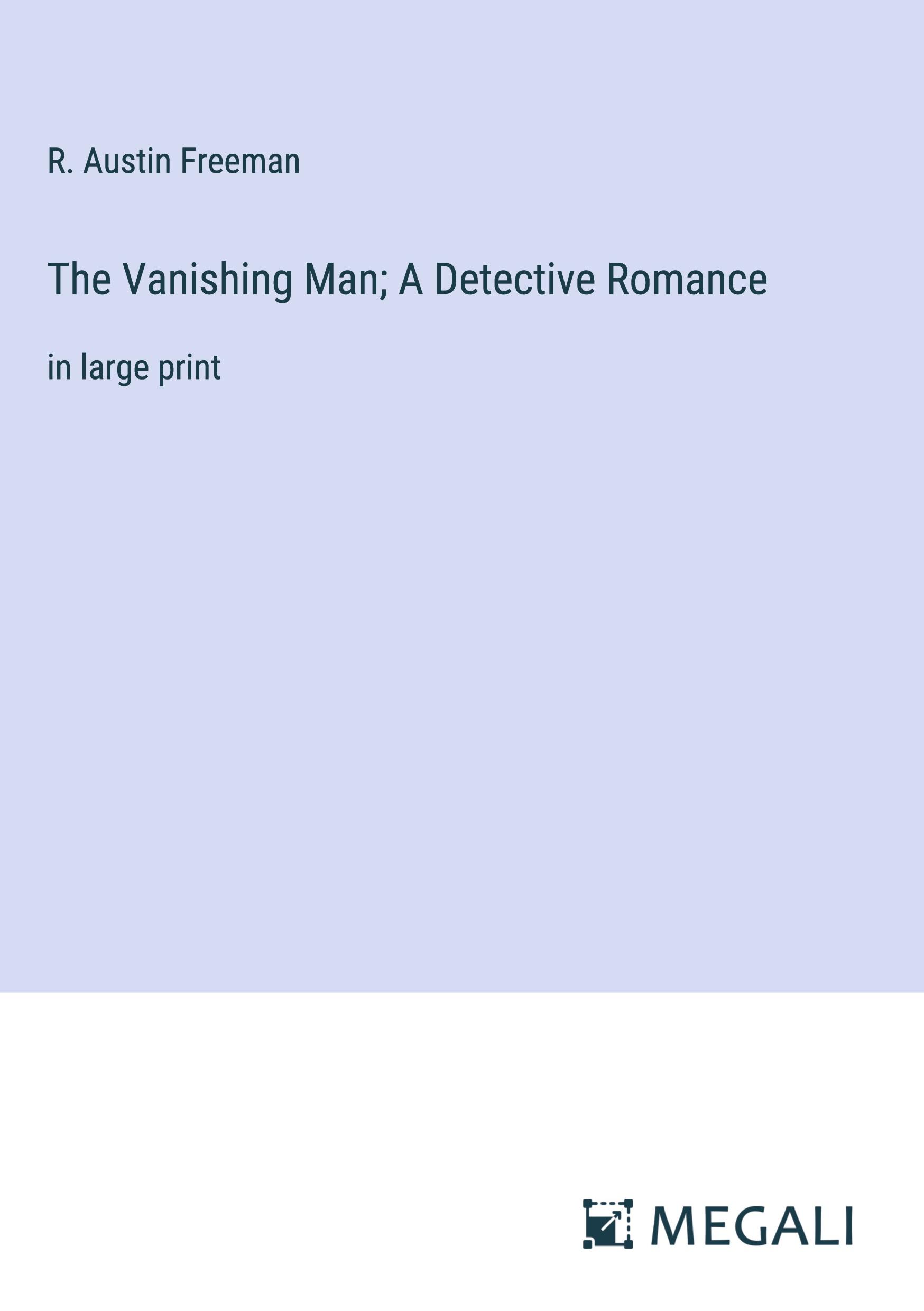 The Vanishing Man; A Detective Romance