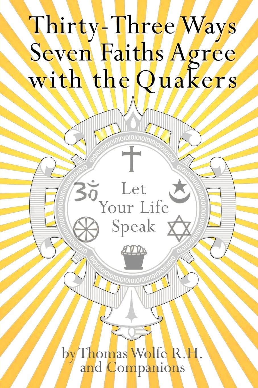 33 Ways 7 Faiths Agree with the Quakers