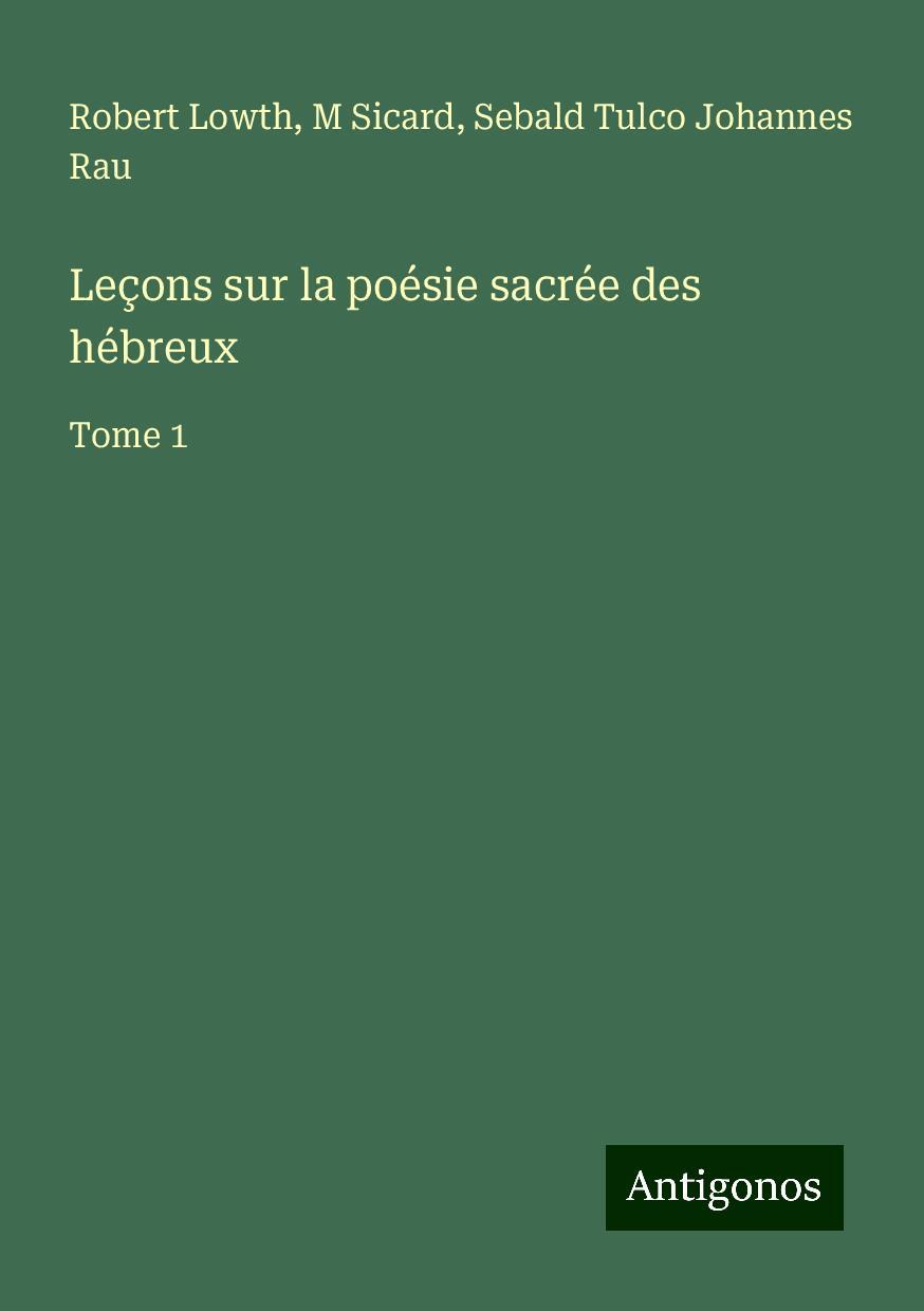 Leçons sur la poésie sacrée des hébreux