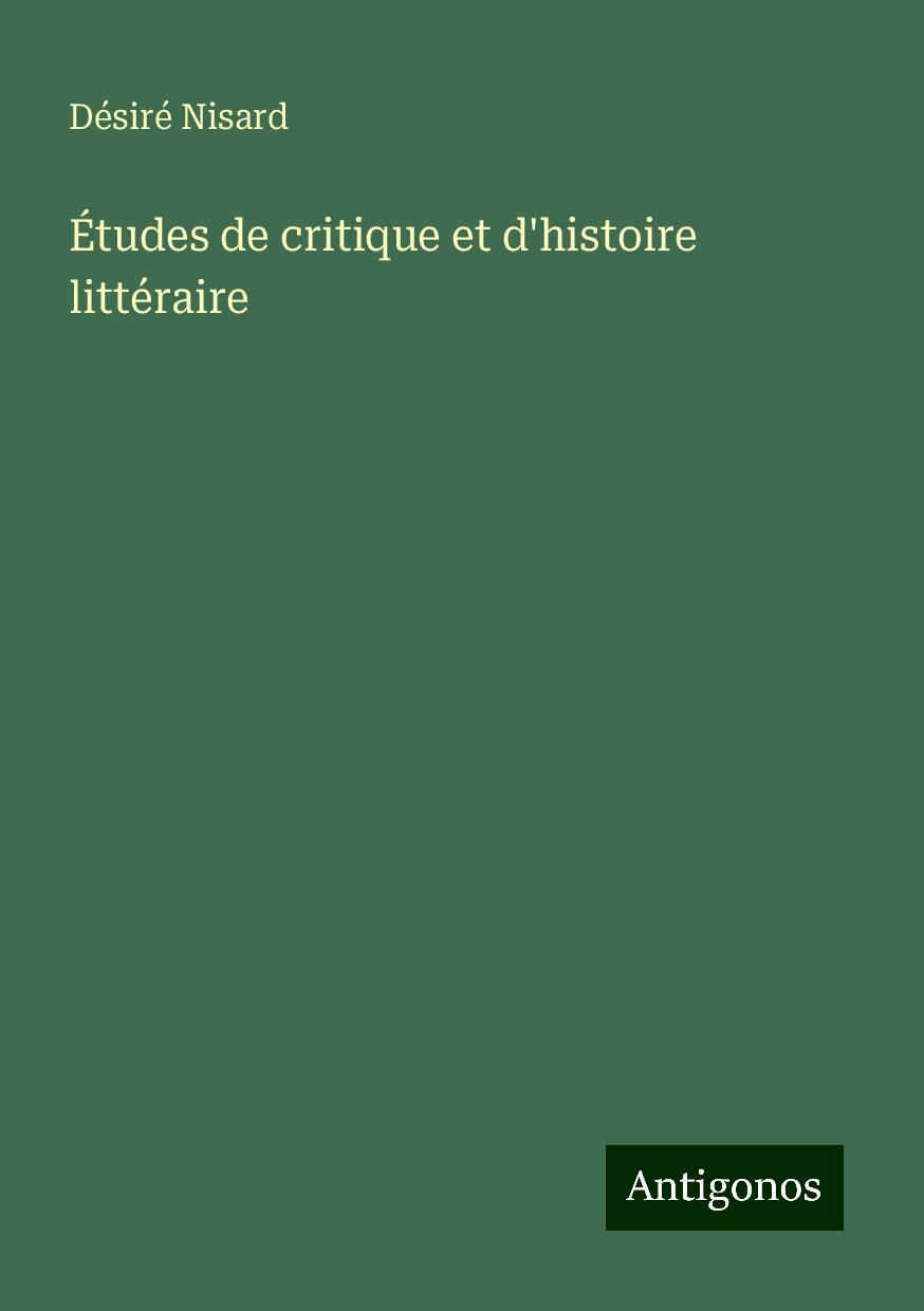 Études de critique et d'histoire littéraire