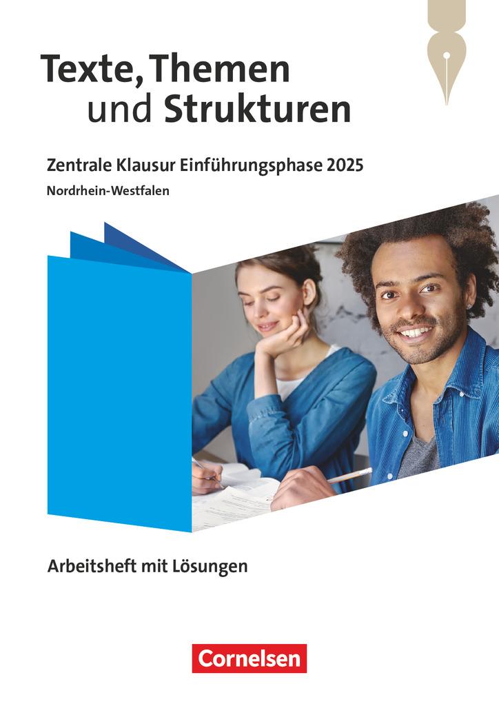 Texte, Themen und Strukturen 11. Schuljahr - Zentrale Klausur Einführungsphase 2025 - Ausgabe Nordrhein-Westfalen 2024 -  Arbeitsheft zum Schulbuch