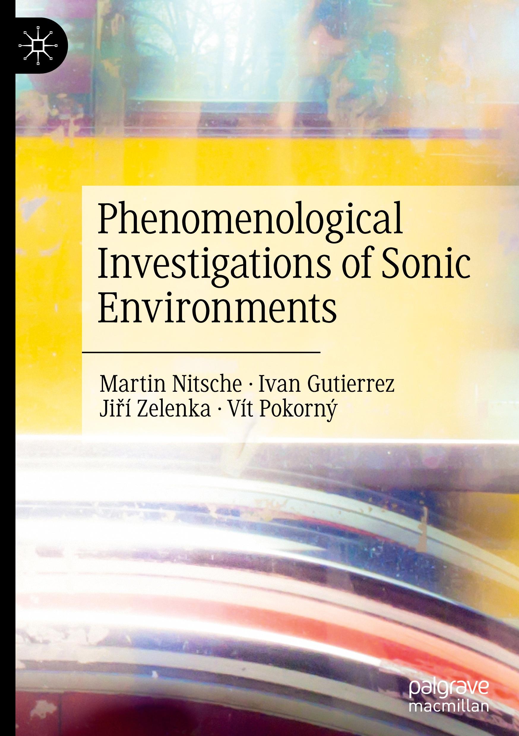 Phenomenological Investigations of Sonic Environments