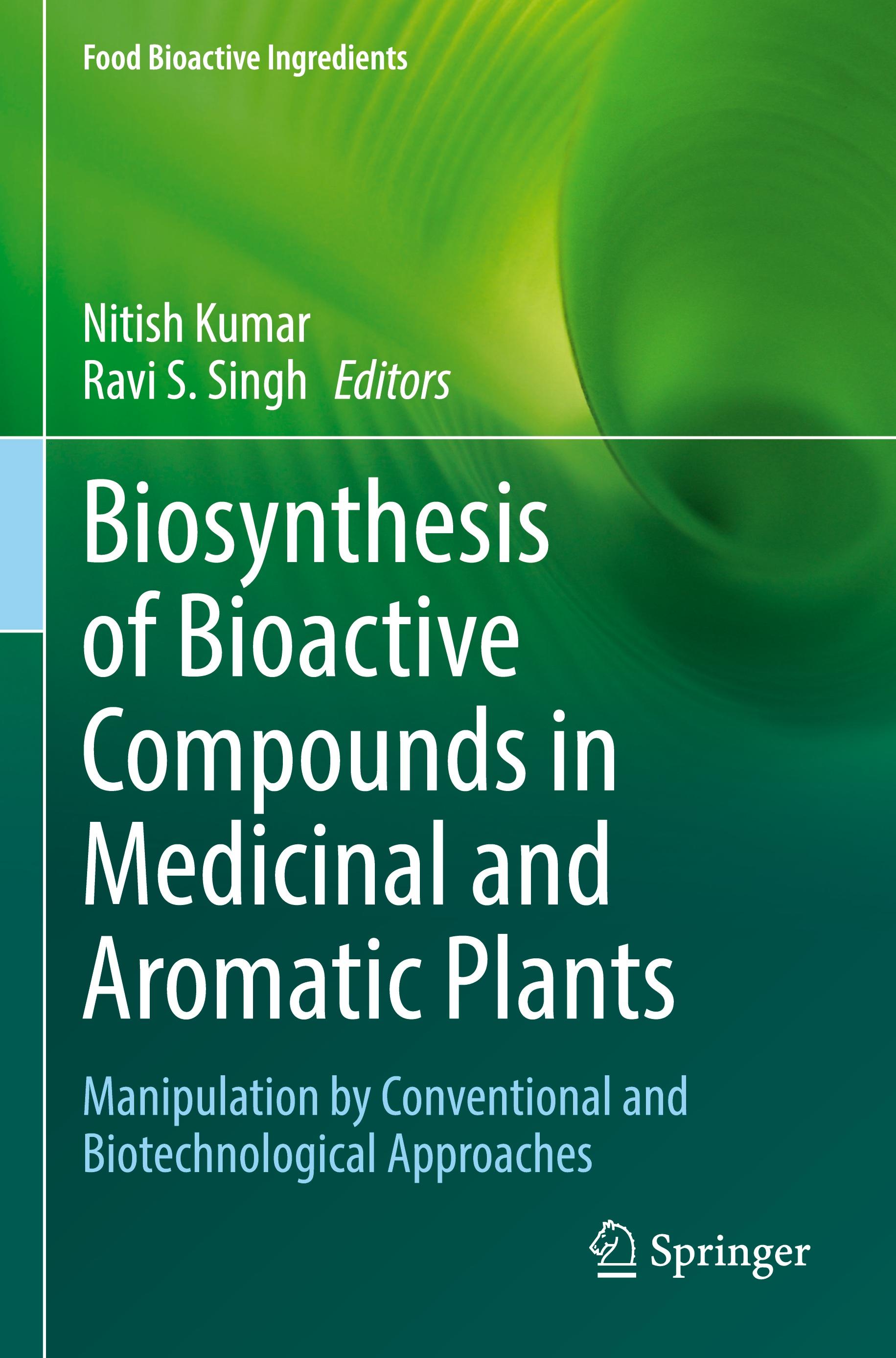 Biosynthesis of Bioactive Compounds in Medicinal and Aromatic Plants