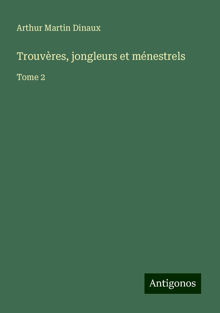 Trouvères, jongleurs et ménestrels