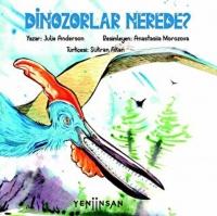 Dinozorlar Nerede