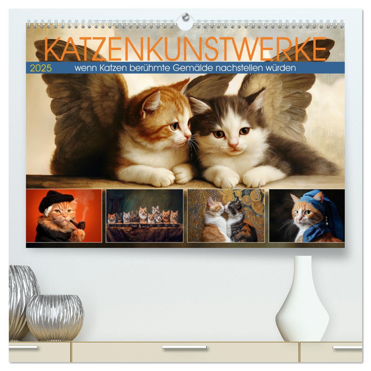 Katzenkunstwerke (hochwertiger Premium Wandkalender 2025 DIN A2 quer), Kunstdruck in Hochglanz