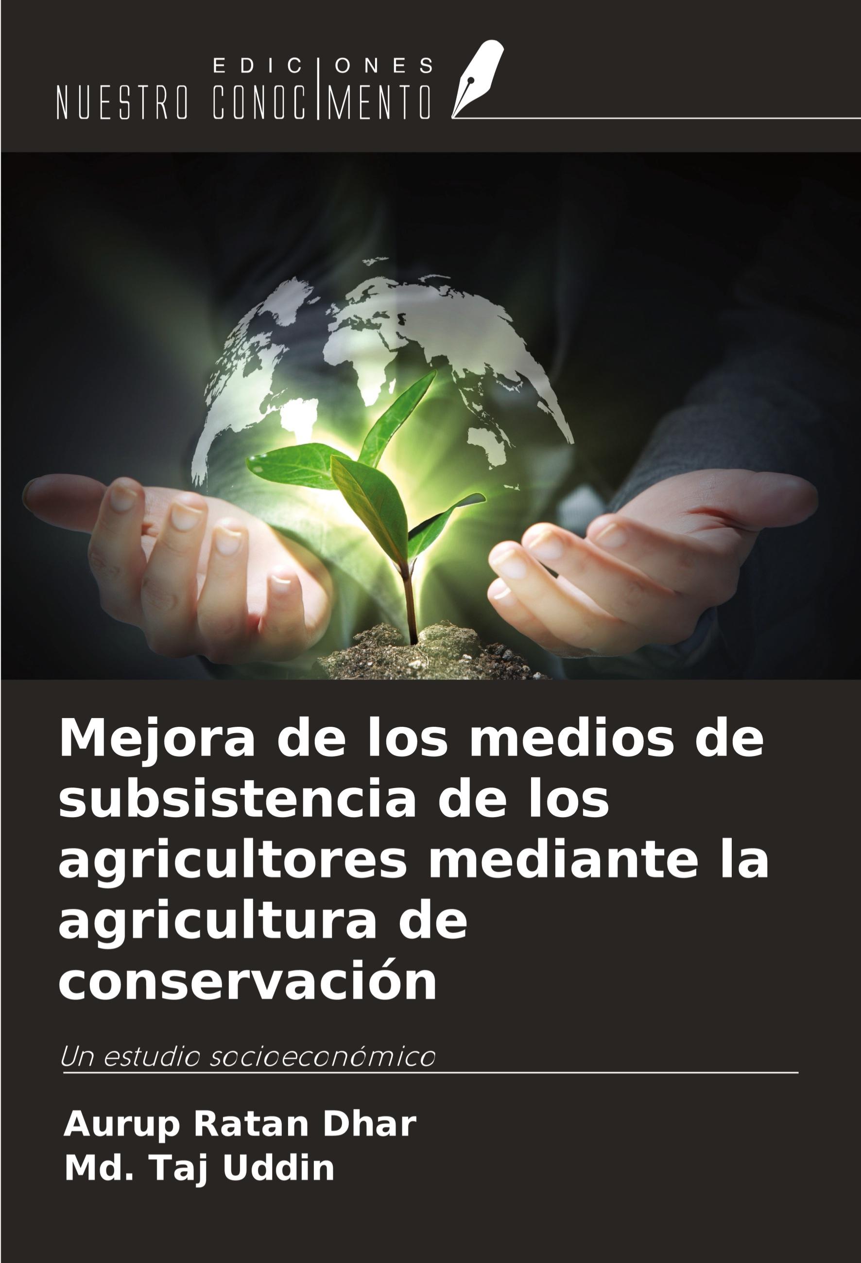 Mejora de los medios de subsistencia de los agricultores mediante la agricultura de conservación