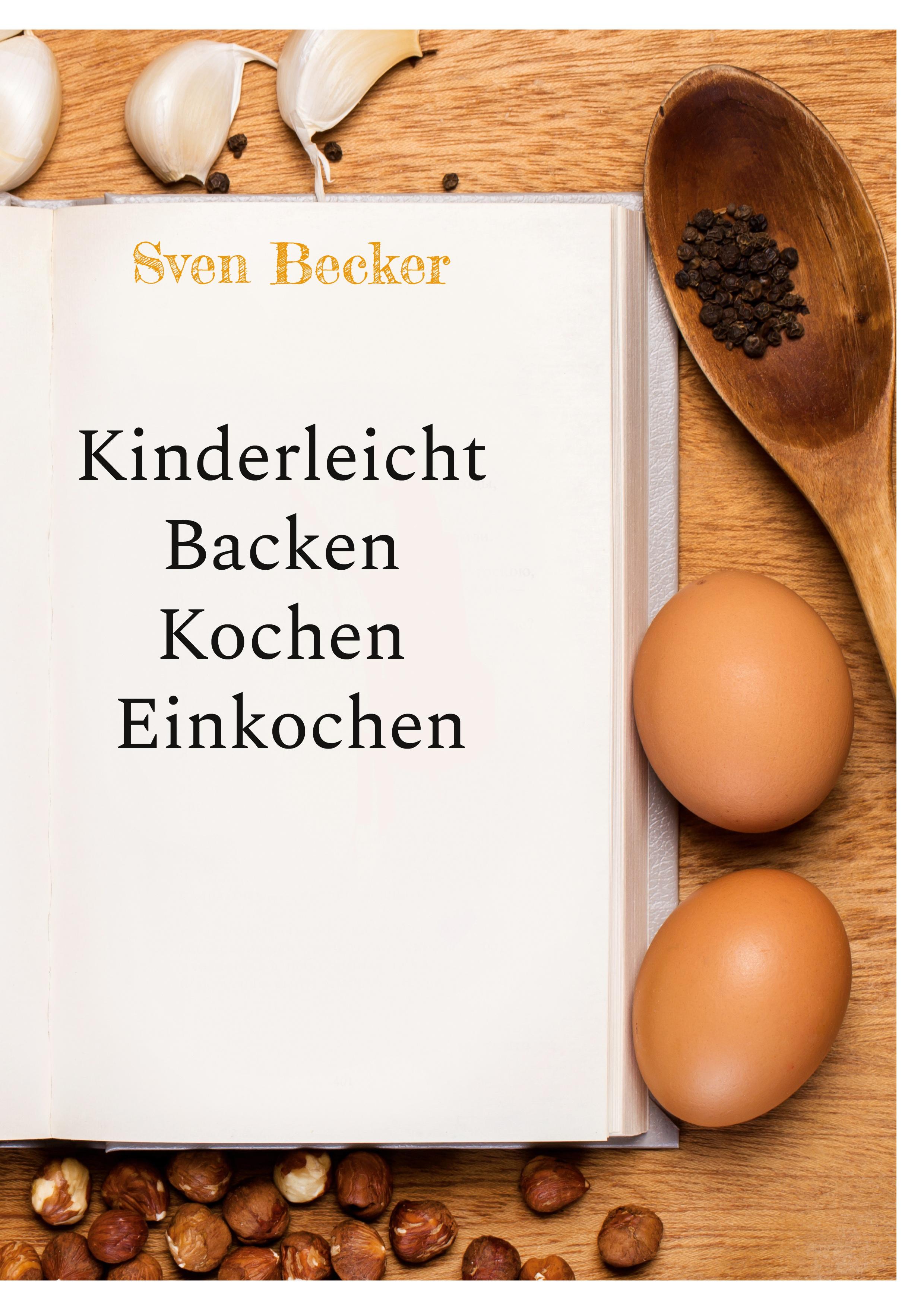 Kinderleicht Backen Kochen Einkochen