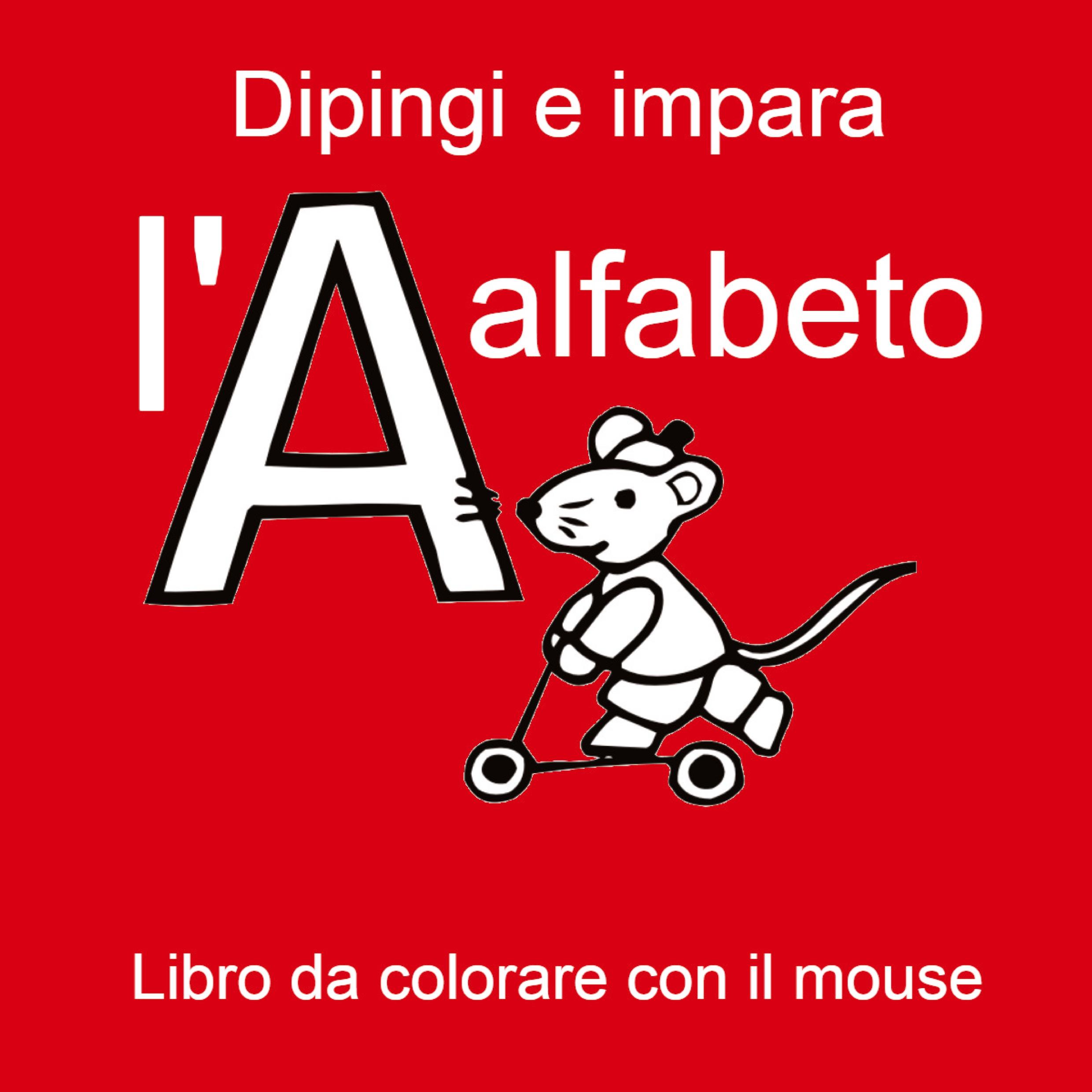 Dipingi e impara l'alfabeto - Libro da colorare con il mouse