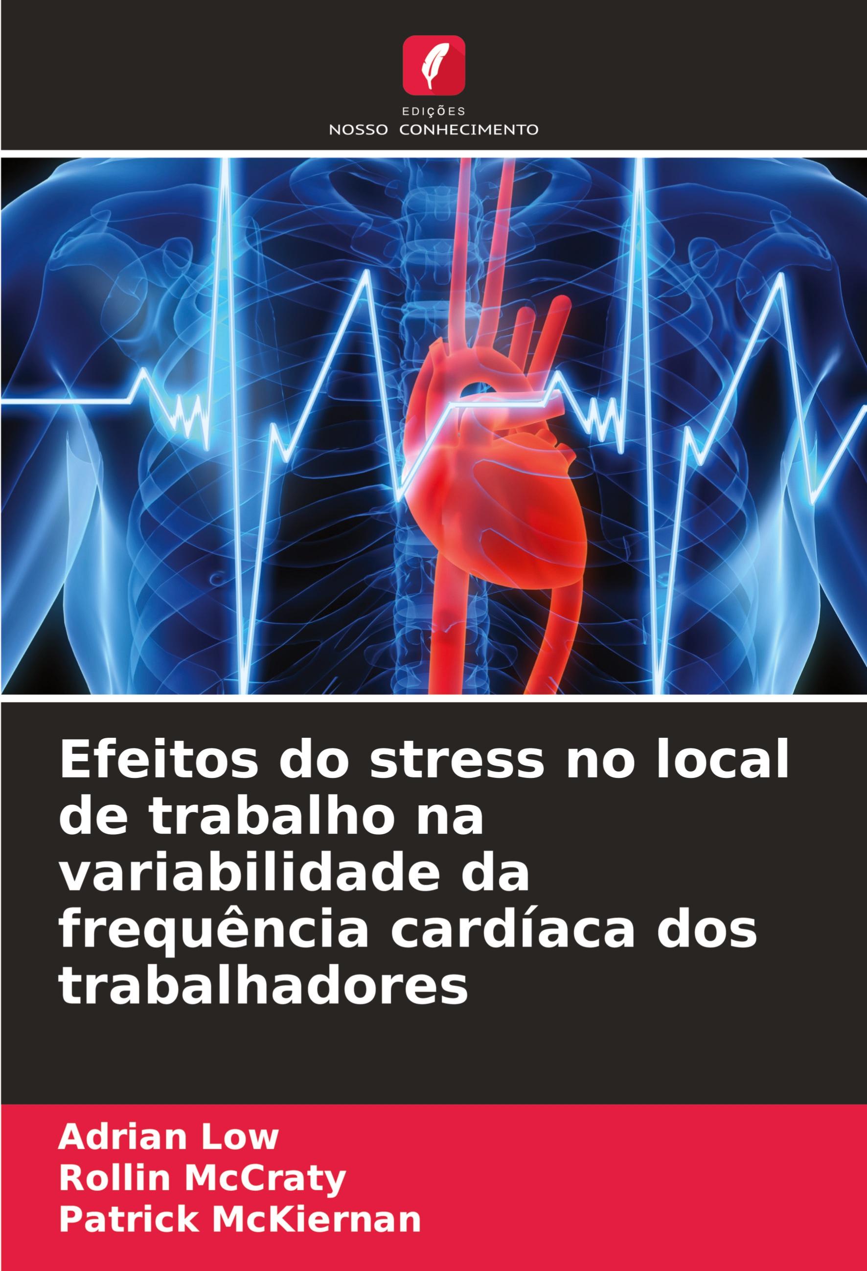 Efeitos do stress no local de trabalho na variabilidade da frequência cardíaca dos trabalhadores