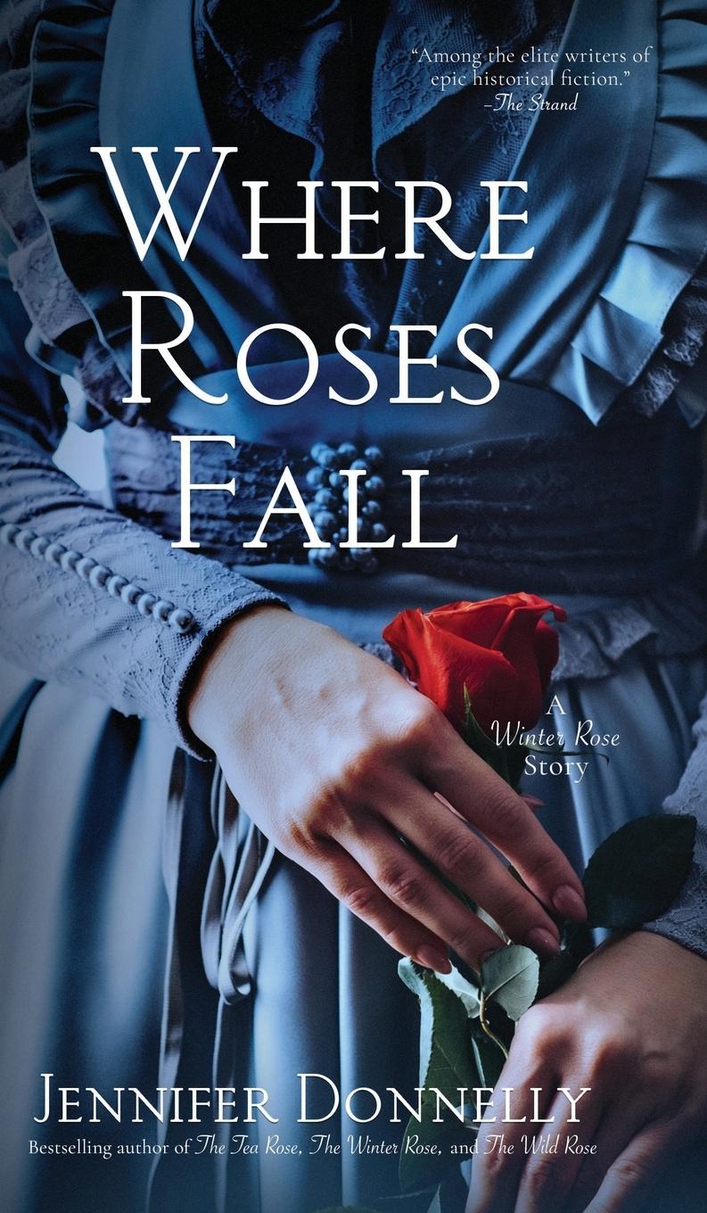 Where Roses Fall (A Winter Rose Story)