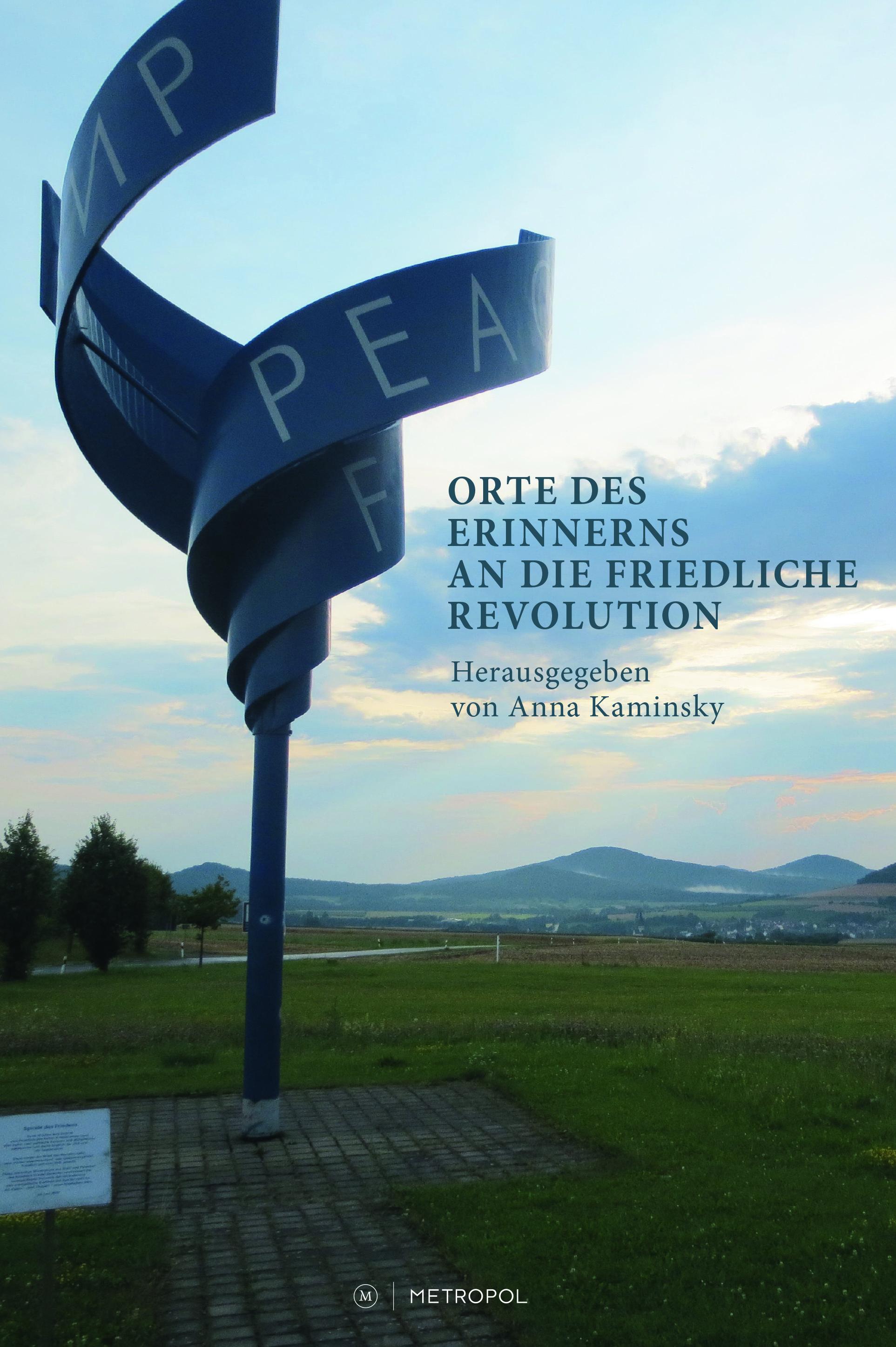 Orte des Erinnerns an die Friedliche Revolution