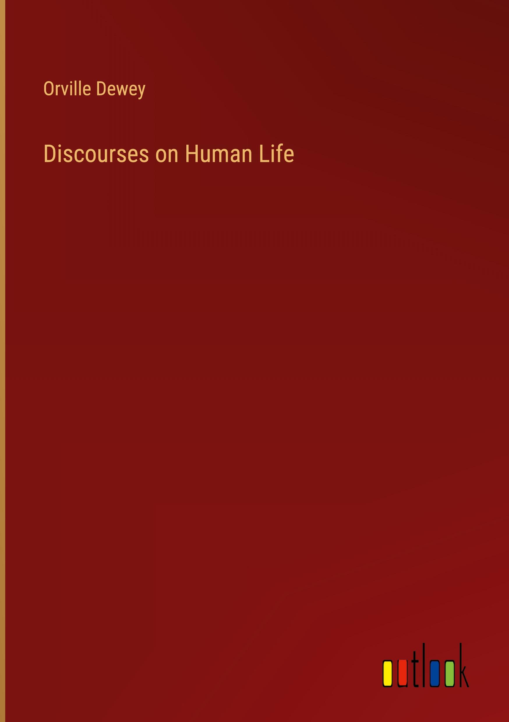 Discourses on Human Life