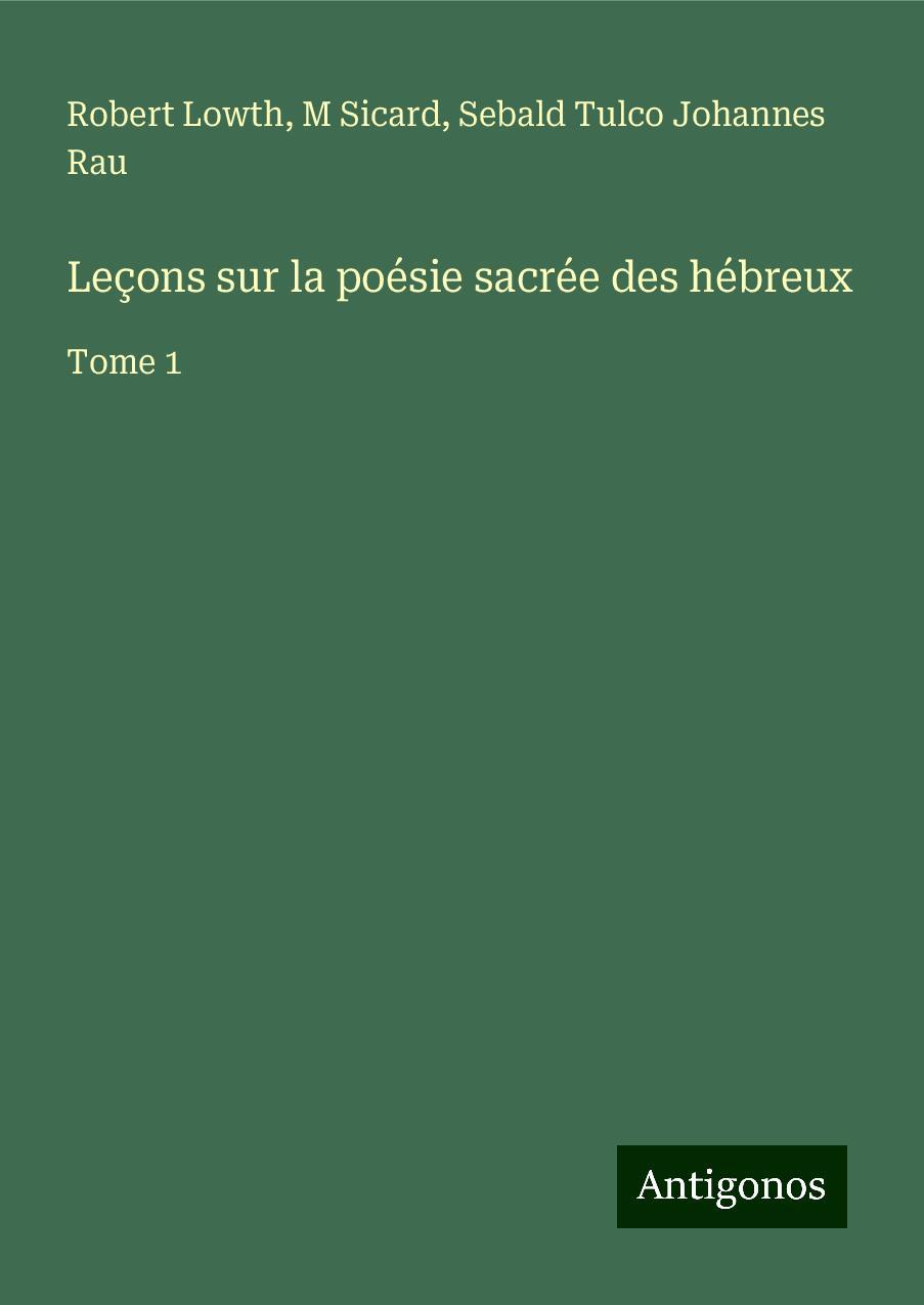 Leçons sur la poésie sacrée des hébreux