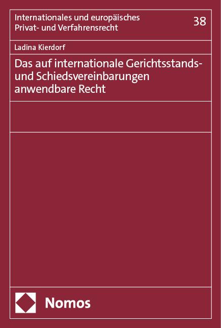 Das auf internationale Gerichtsstands- und Schiedsvereinbarungen anwendbare Recht