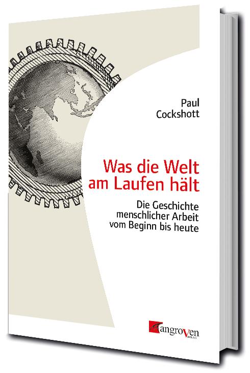 Was die Welt am Laufen hält