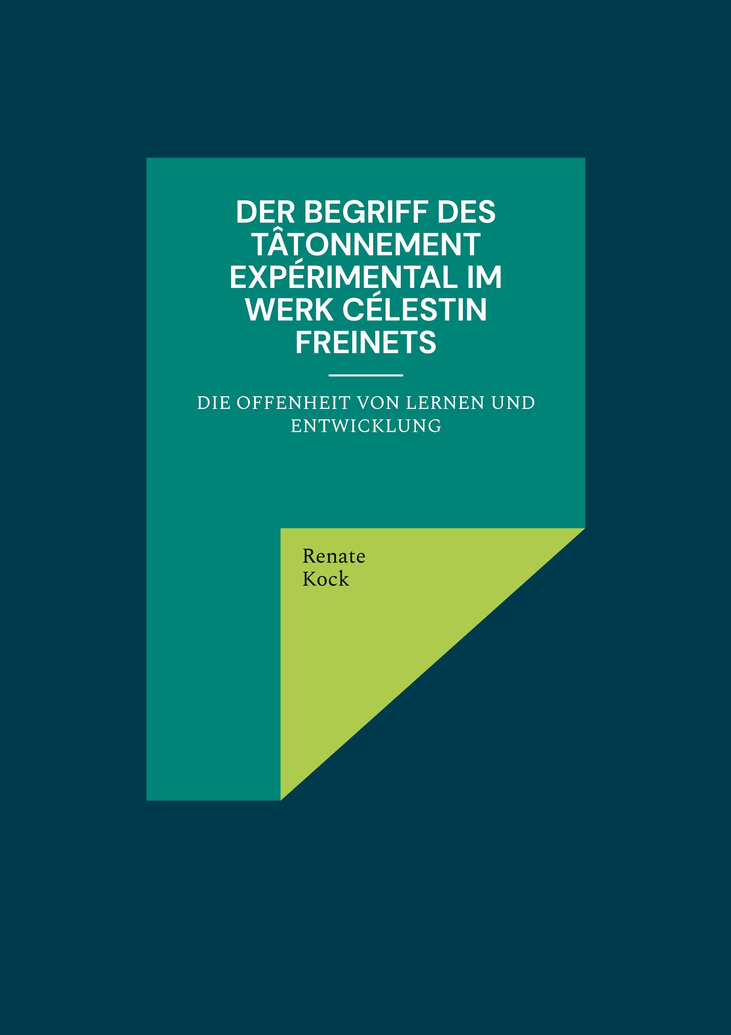 Der Begriff des tâtonnement expérimental im Werk Célestin Freinets