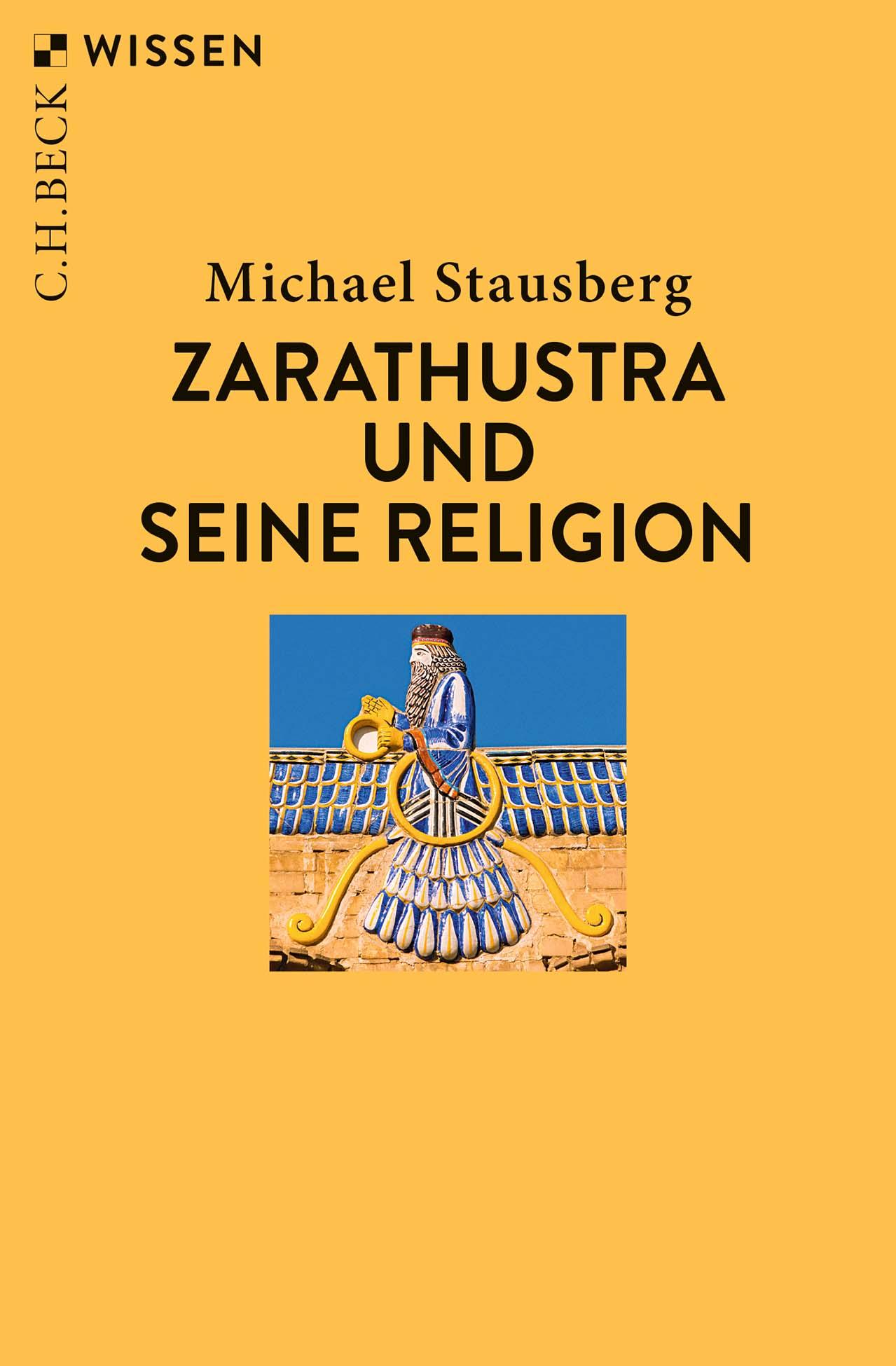 Zarathustra und seine Religion