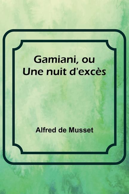 Gamiani, ou Une nuit d'excès