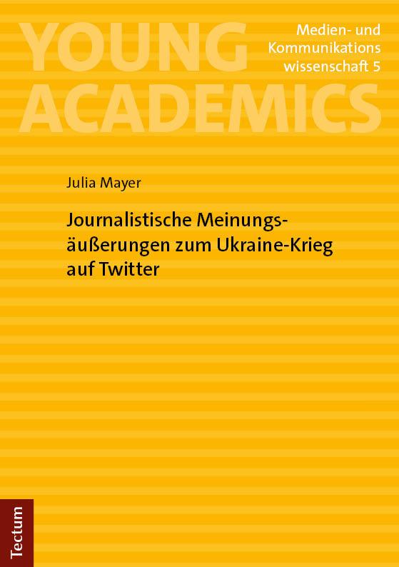 Journalistische Meinungsäußerungen zum Ukraine-Krieg auf Twitter