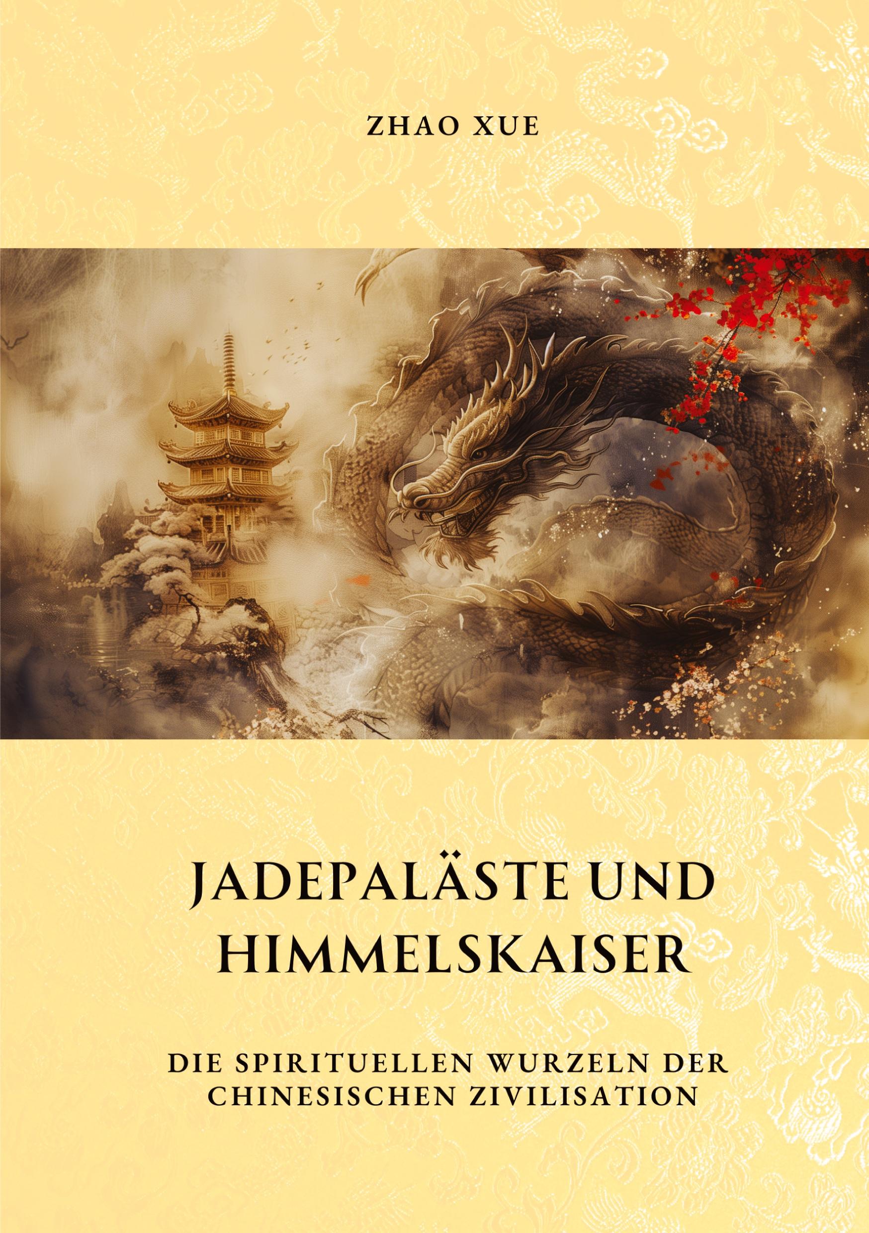 Jadepaläste und  Himmelskaiser