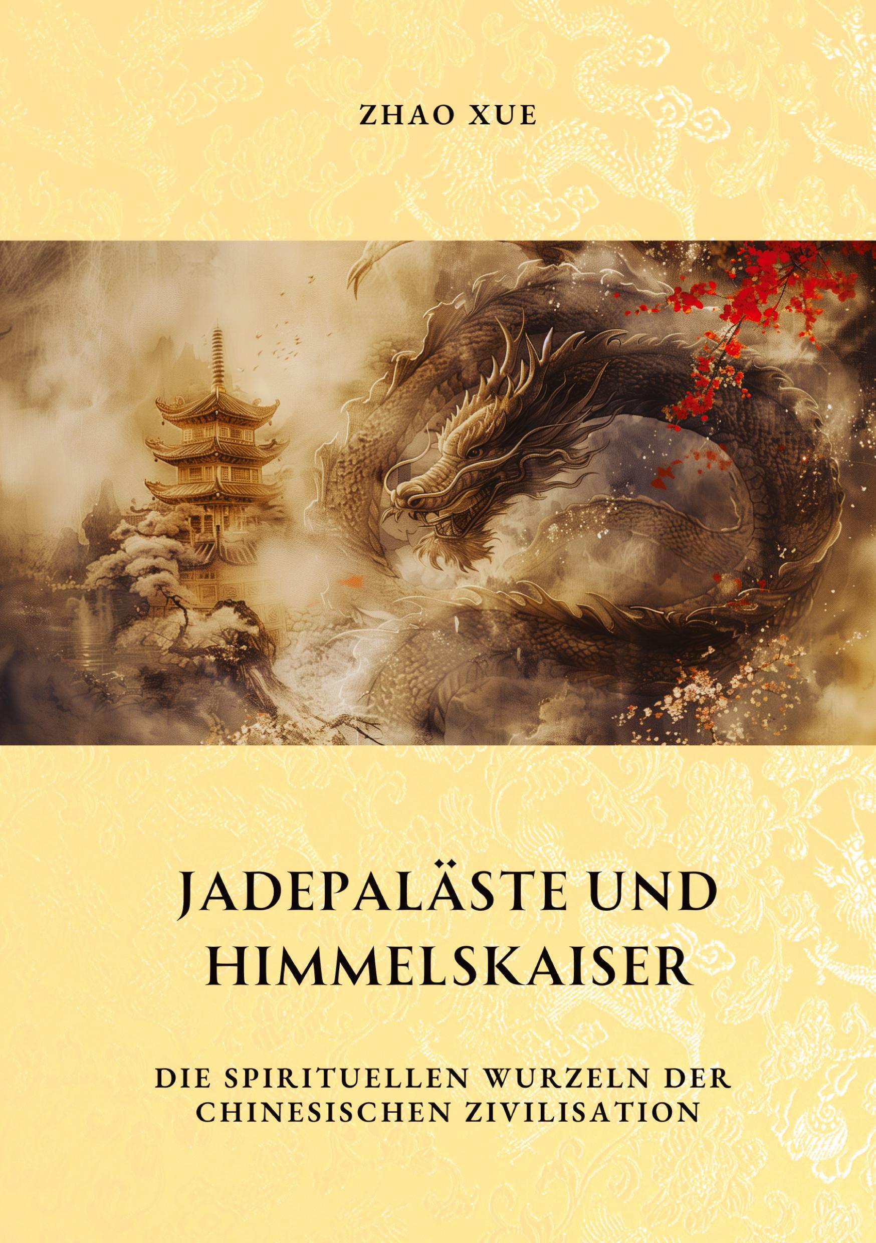 Jadepaläste und  Himmelskaiser