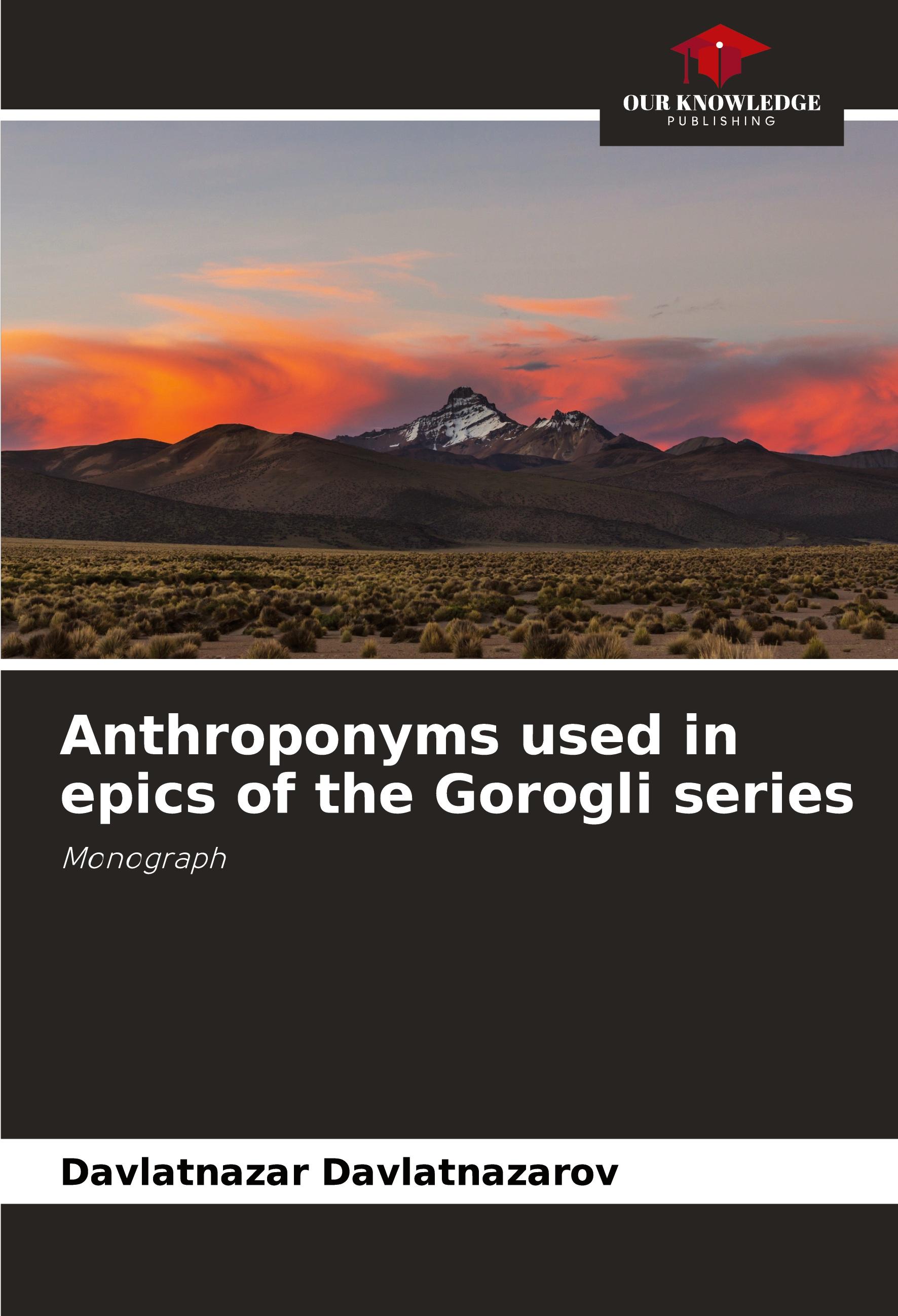 Anthroponyms used in epics of the Gorogli series