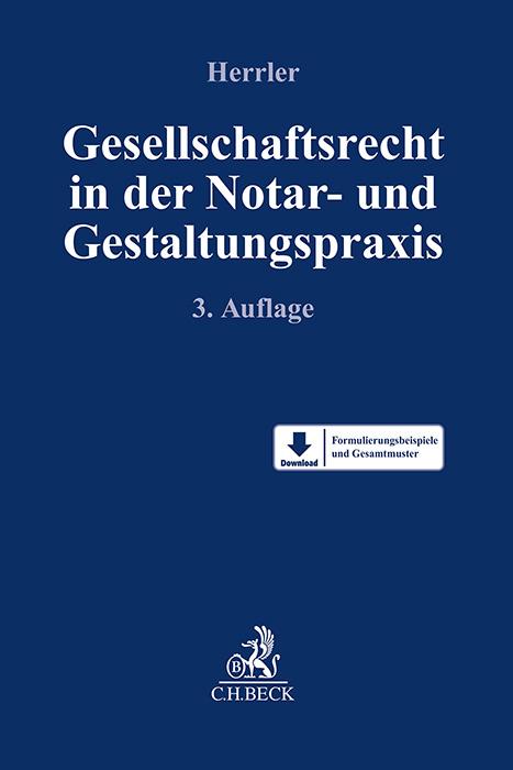 Gesellschaftsrecht in der Notar- und Gestaltungspraxis