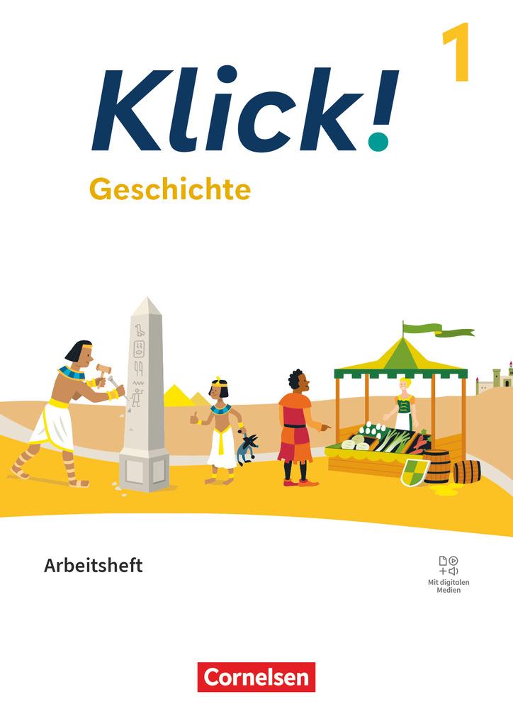 Klick! Band 1: 5./6. Schuljahr - Geschichte - Fachhefte für alle Bundesländer - Ausgabe ab 2024 - Arbeitsheft mit digitalen Medien