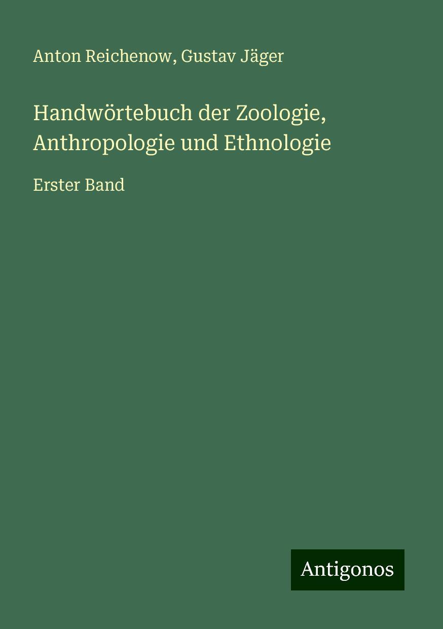 Handwörtebuch der Zoologie, Anthropologie und Ethnologie