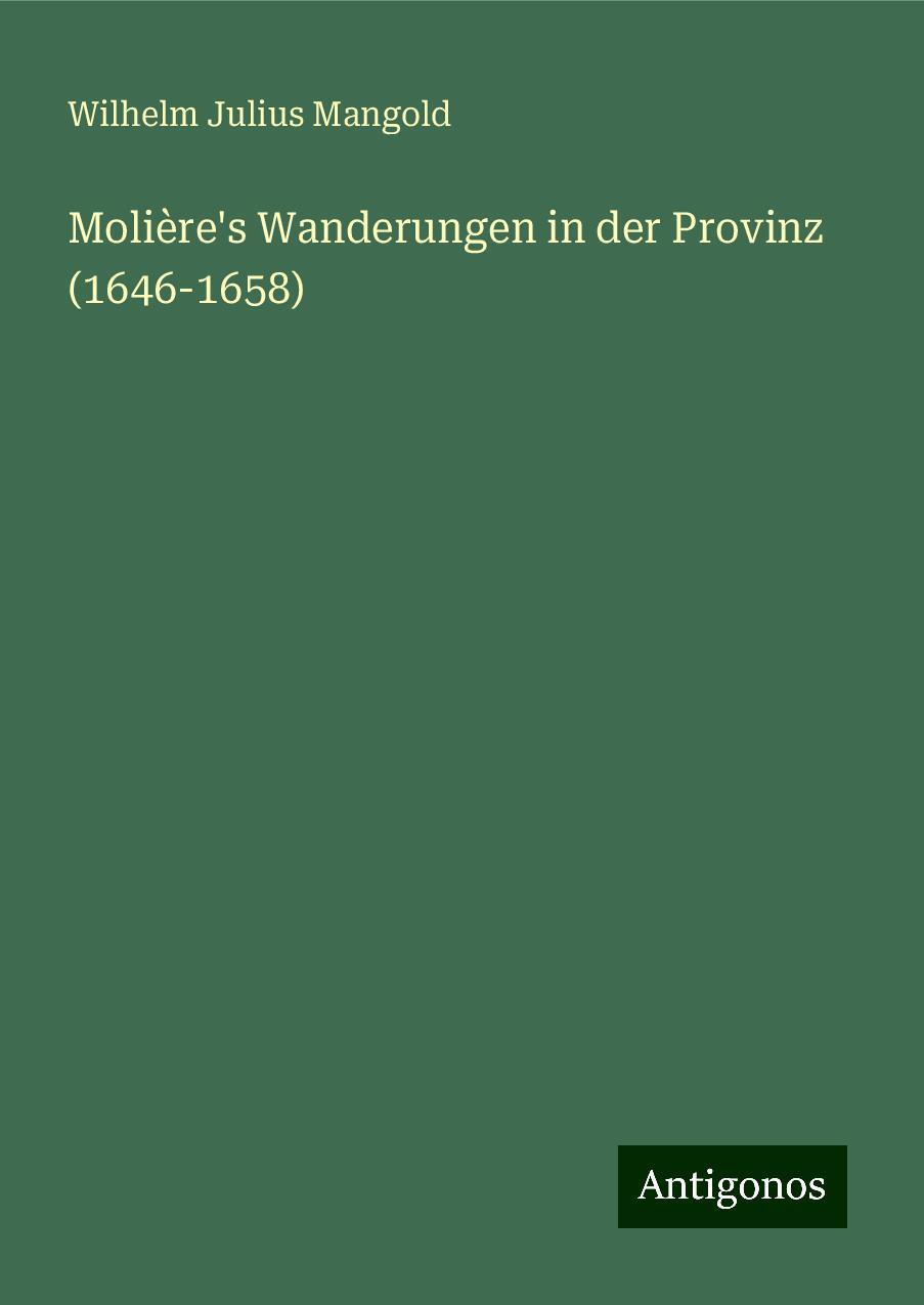 Molière's Wanderungen in der Provinz (1646-1658)